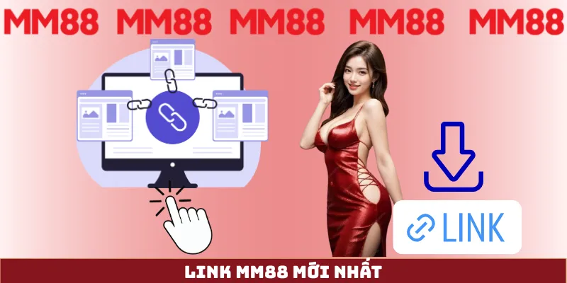 Lấy link truy cập MM88 mới nhất 2026